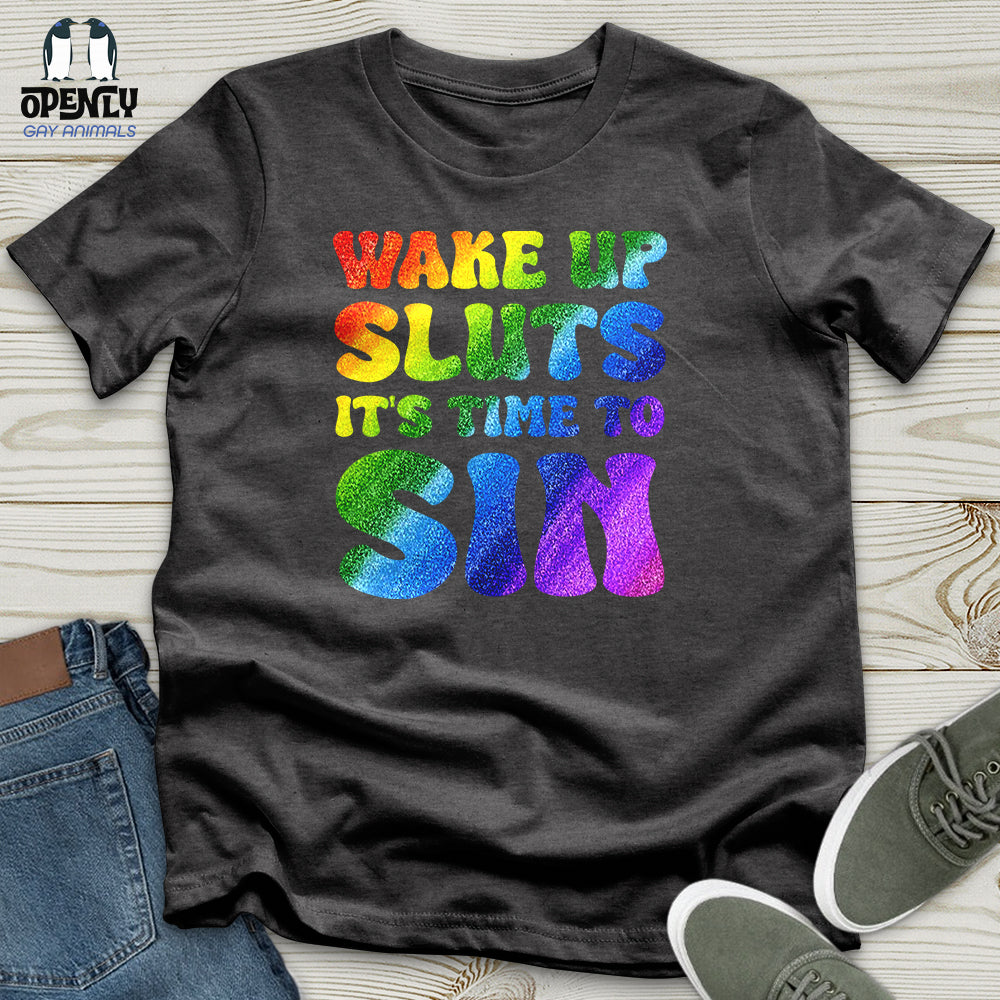 Wake Up Sluts 02 Unisex T-Shirt