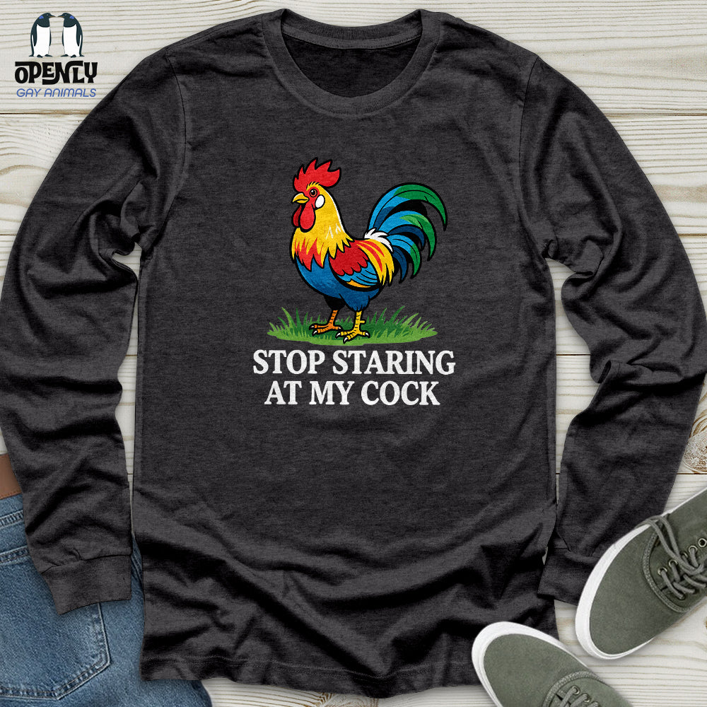 Stop Staring at My Cock Unisex Long Sleeve Tee