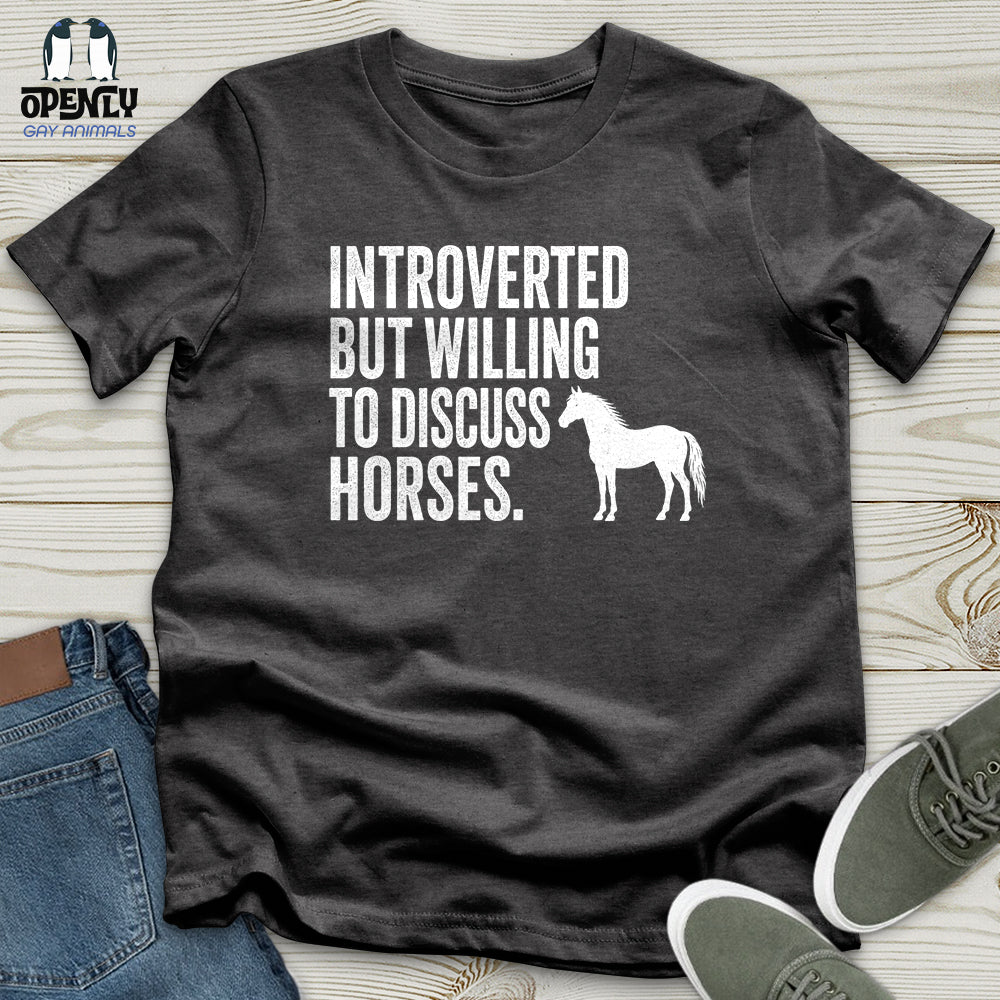 Introverted but Willing to Discuss Horses Unisex T-Shirt
