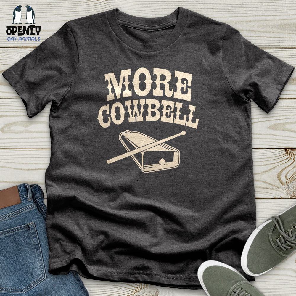 More Cowbell Unisex T-Shirt