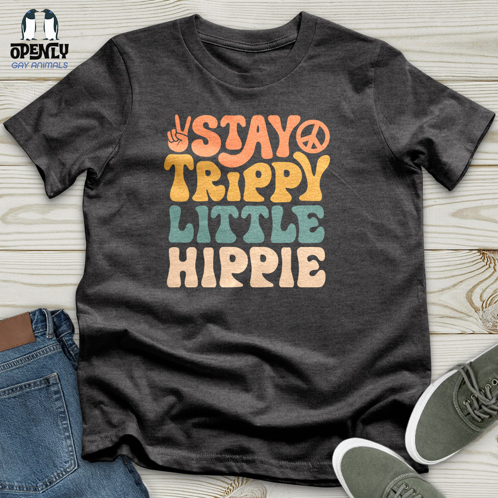 Stay Trippy Little Hippie Unisex T-Shirt