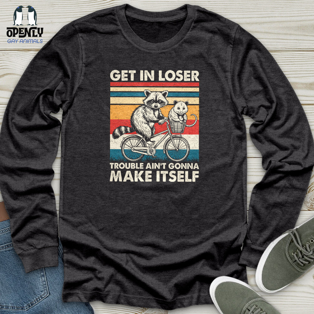 Get in Loser Unisex Long Sleeve Tee