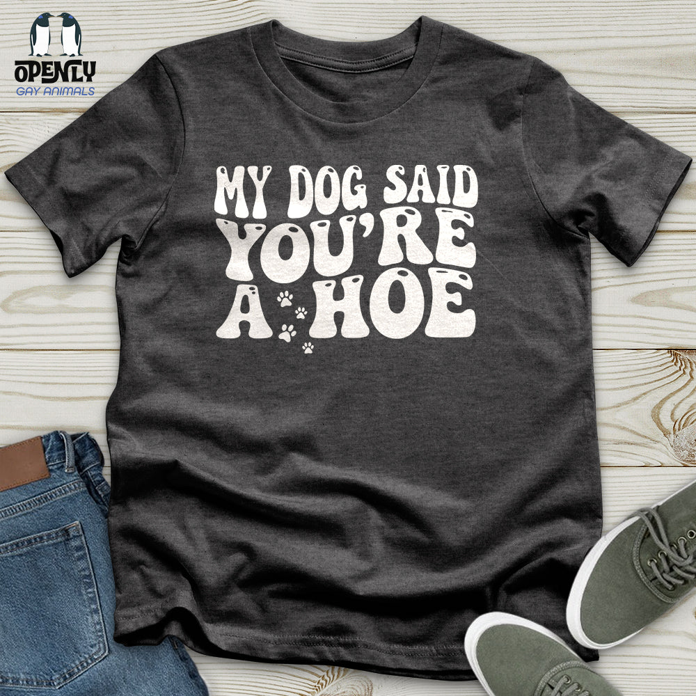 My Dog Unisex T-Shirt