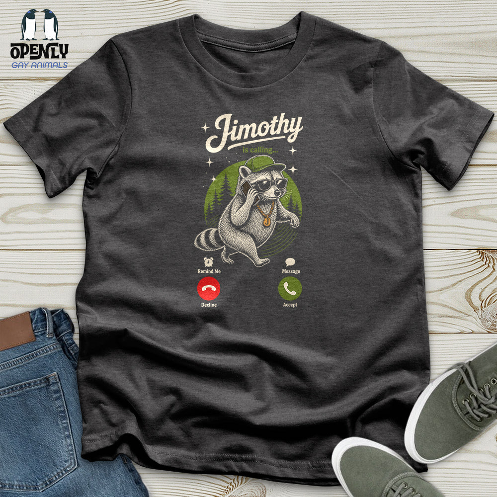 Jimothy Is Calling Unisex T-Shirt