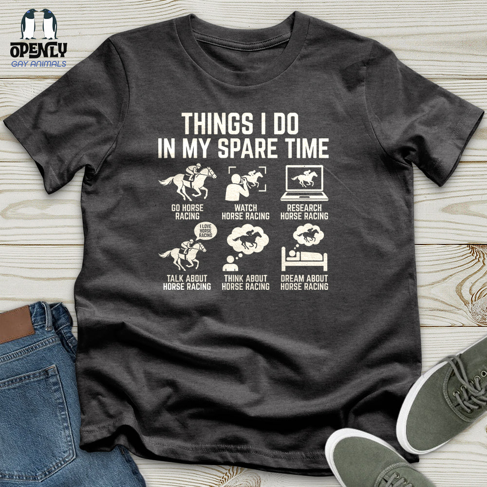 Things I Do In My Spare Time Unisex T-Shirt