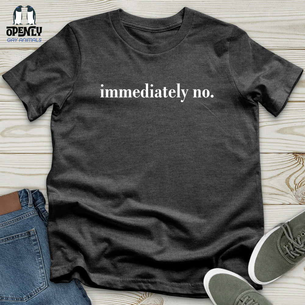 Immediately No Softstyle Tee