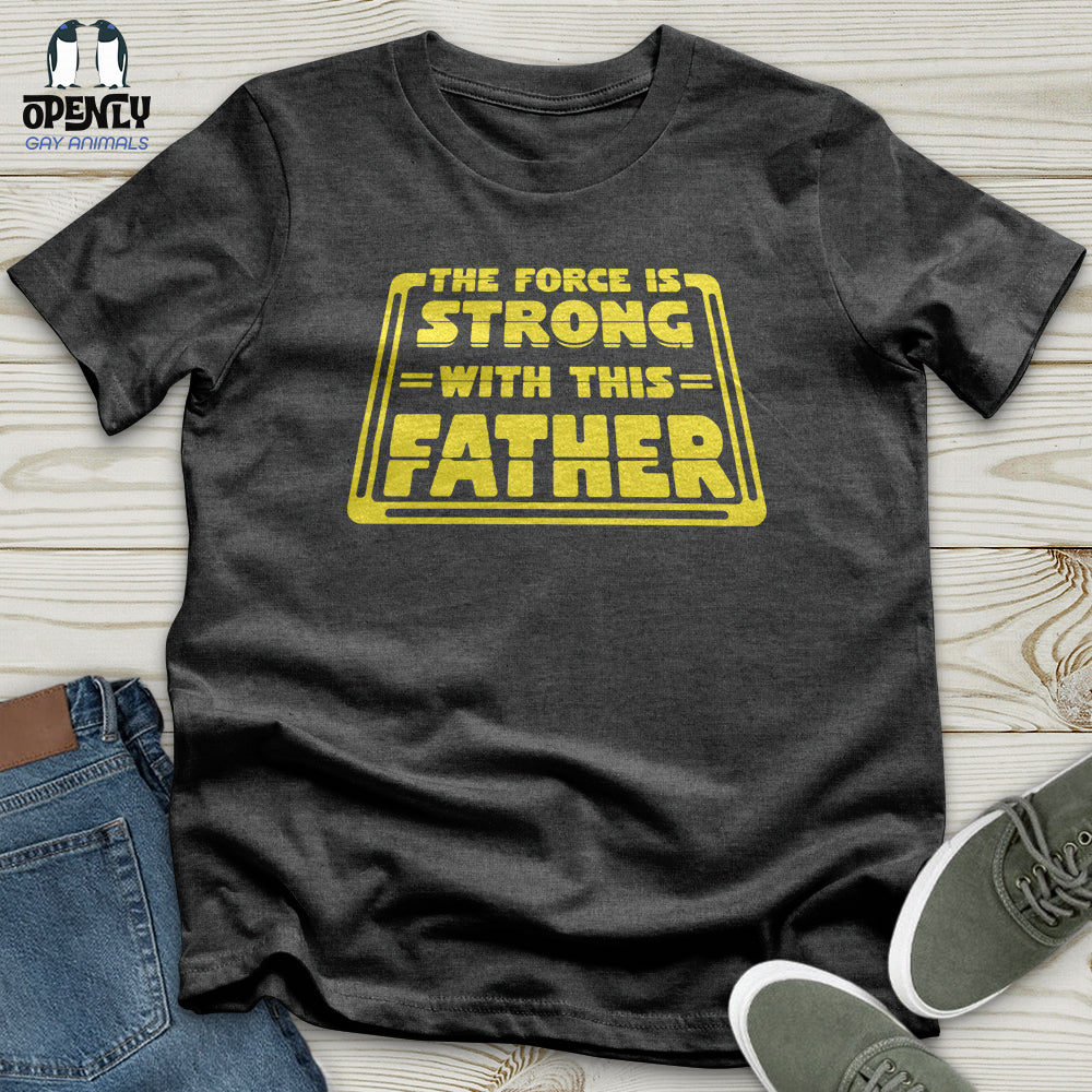 The Force Is Strong With This Father Softstyle Tee