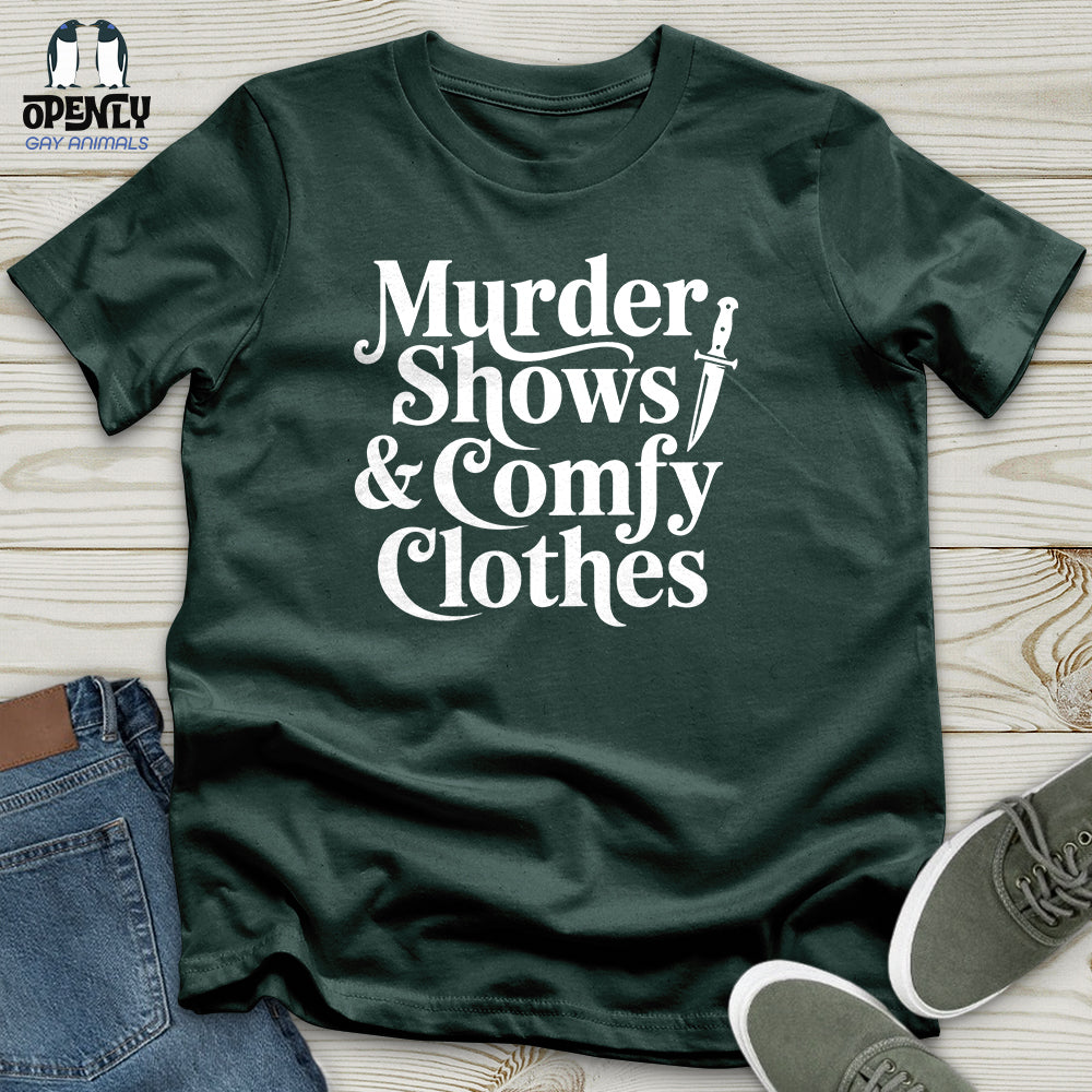 Murder Shows & Comfy Clothes Unisex T-Shirt