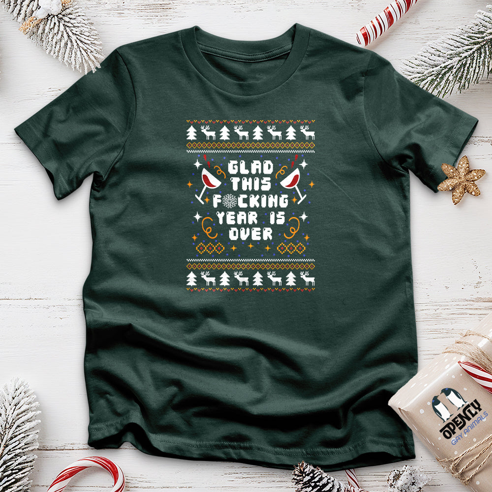 Glad This Fucking Year is Over Unisex T-Shirt