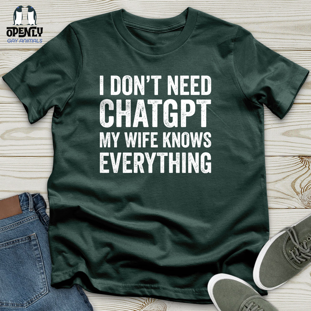 I Don't Need ChatGPT Unisex T-Shirt
