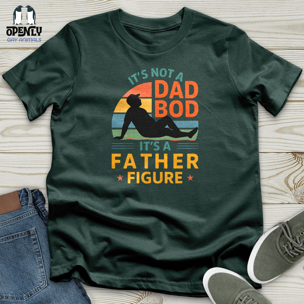 It's Not a Dad Bob, It's a Father Figure Unisex T-Shirt