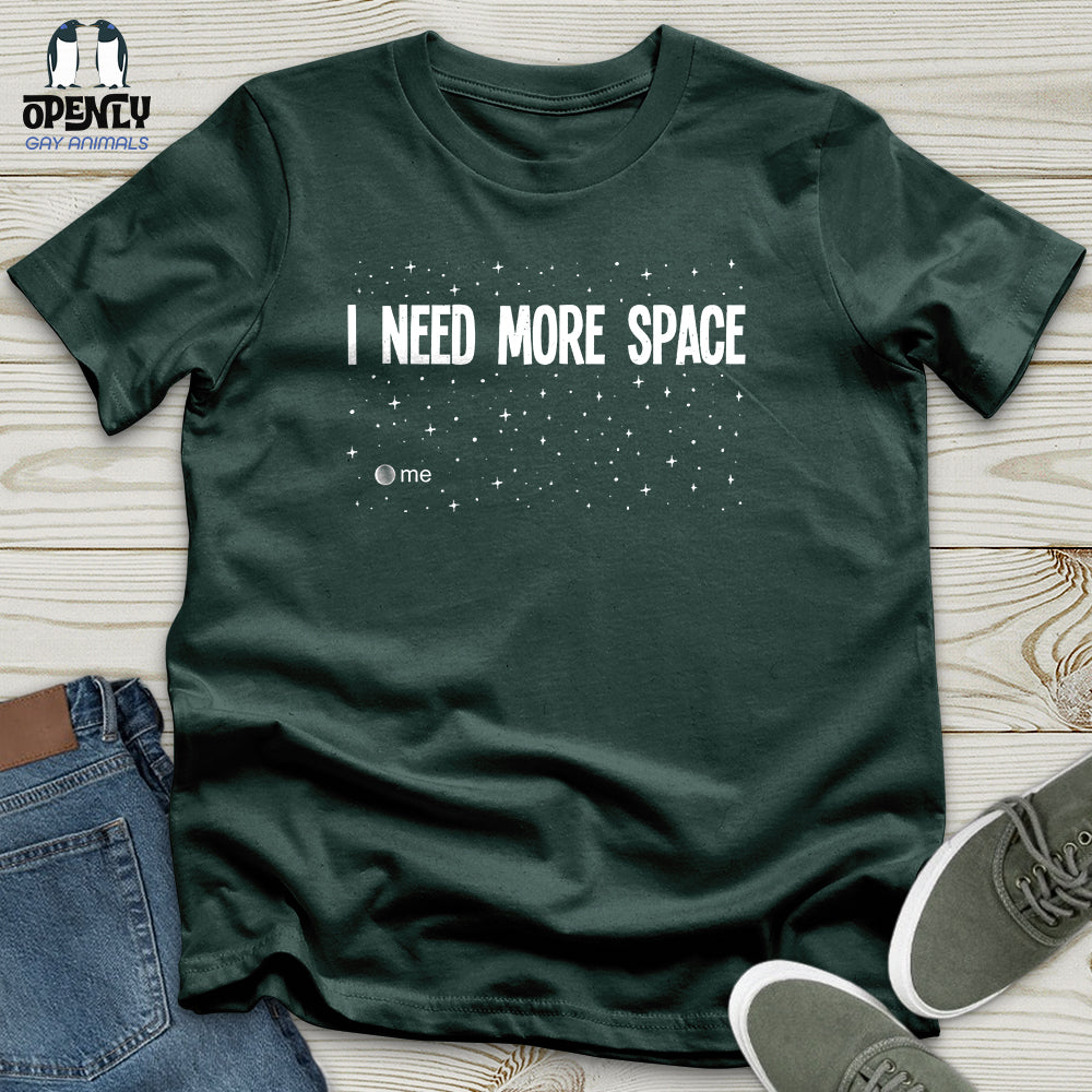 I Need More Space Unisex T-Shirt