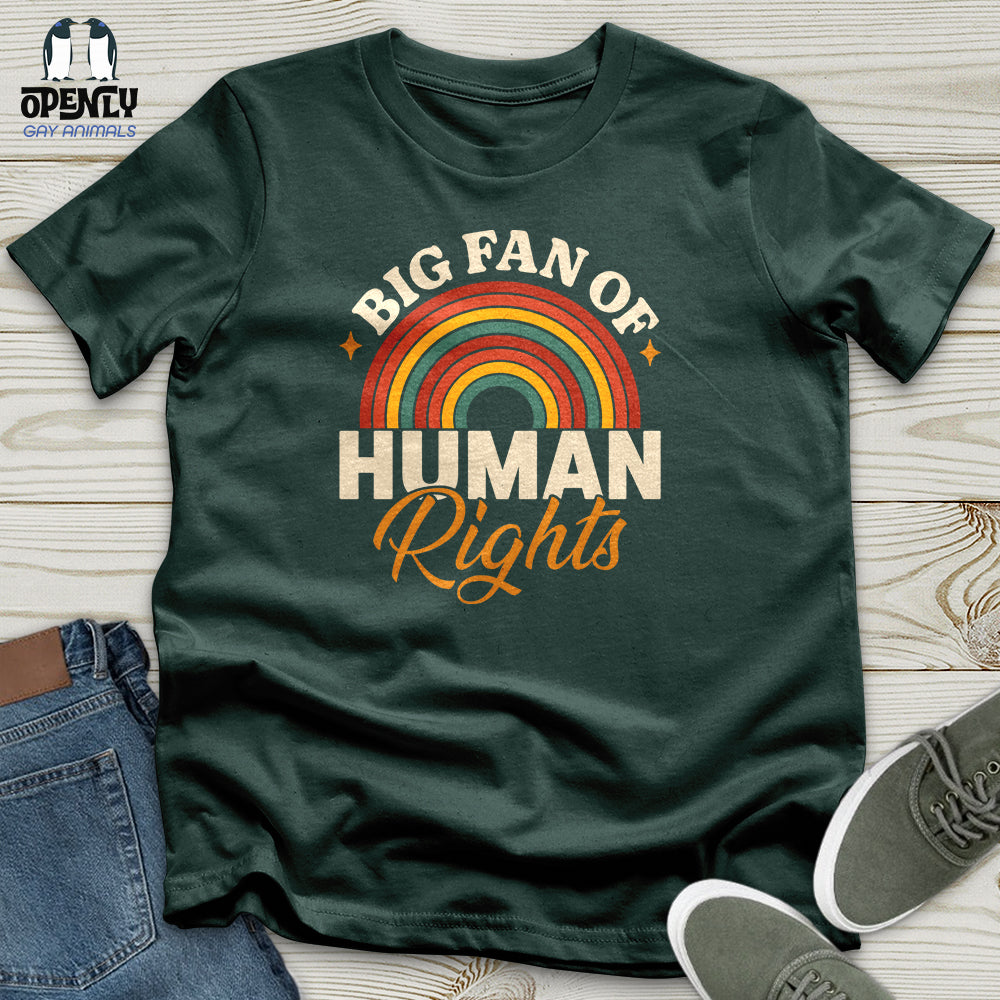 Big Fan Of Human Rights Unisex T-Shirt