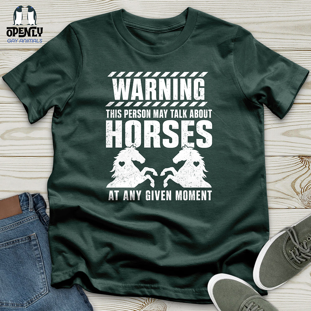 Horse Talk Warning Unisex T-Shirt