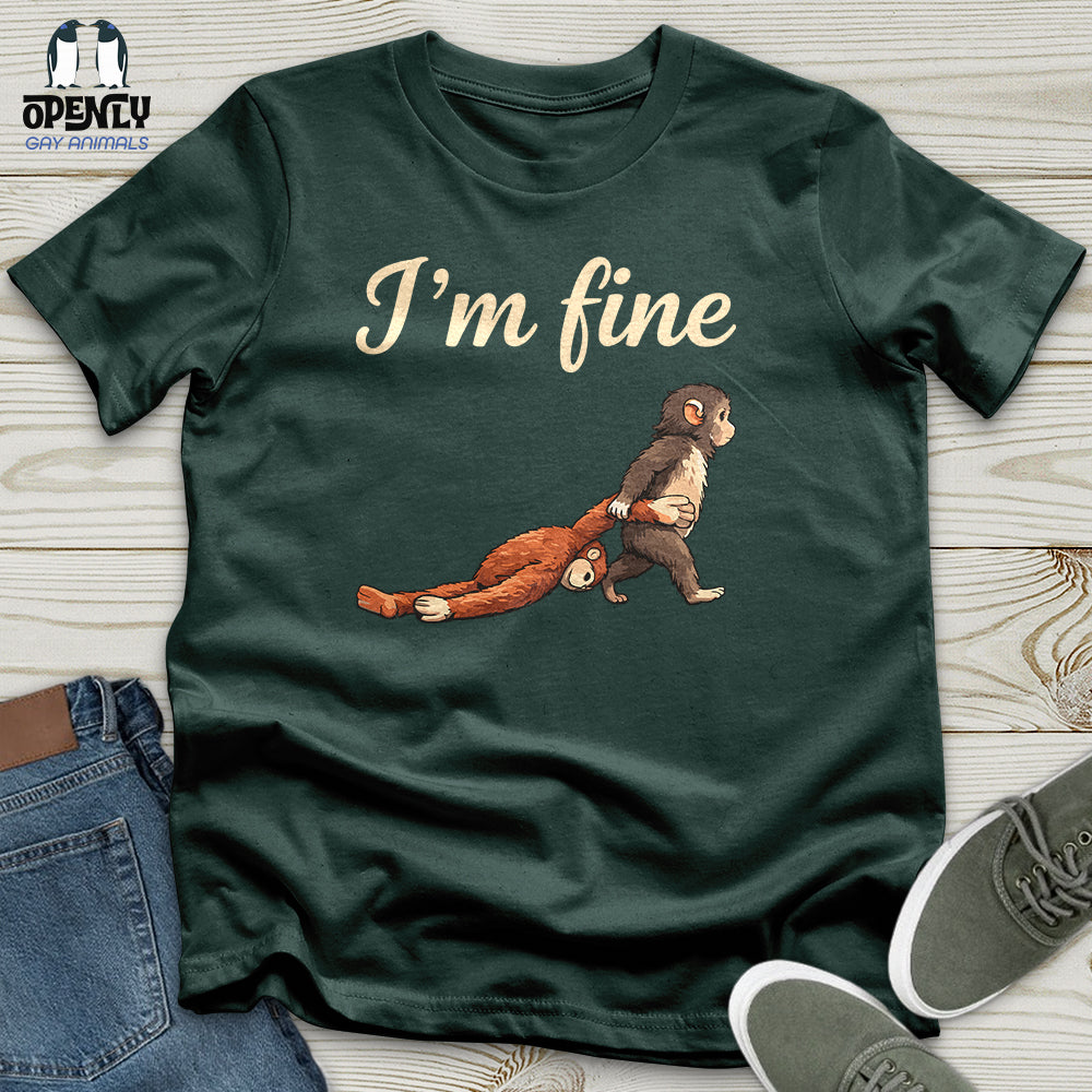 I'm Fine 04 Unisex T-Shirt
