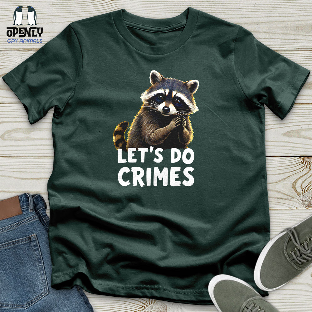 Let's Do Crimes 3 Unisex T-Shirt