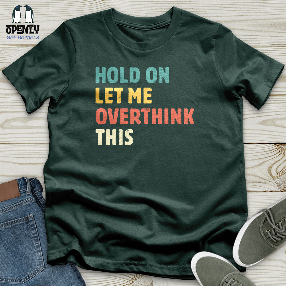 Hold On Unisex T-shirt