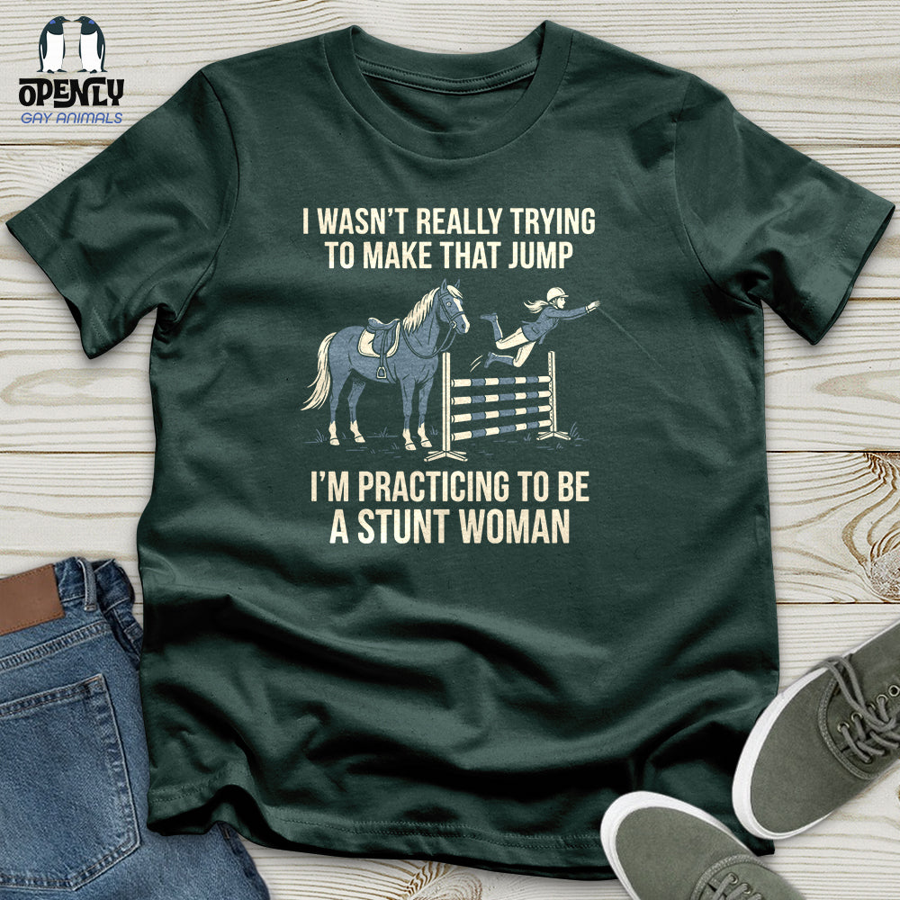 I Wasn't Really Trying to Make That Jump Unisex T-Shirt
