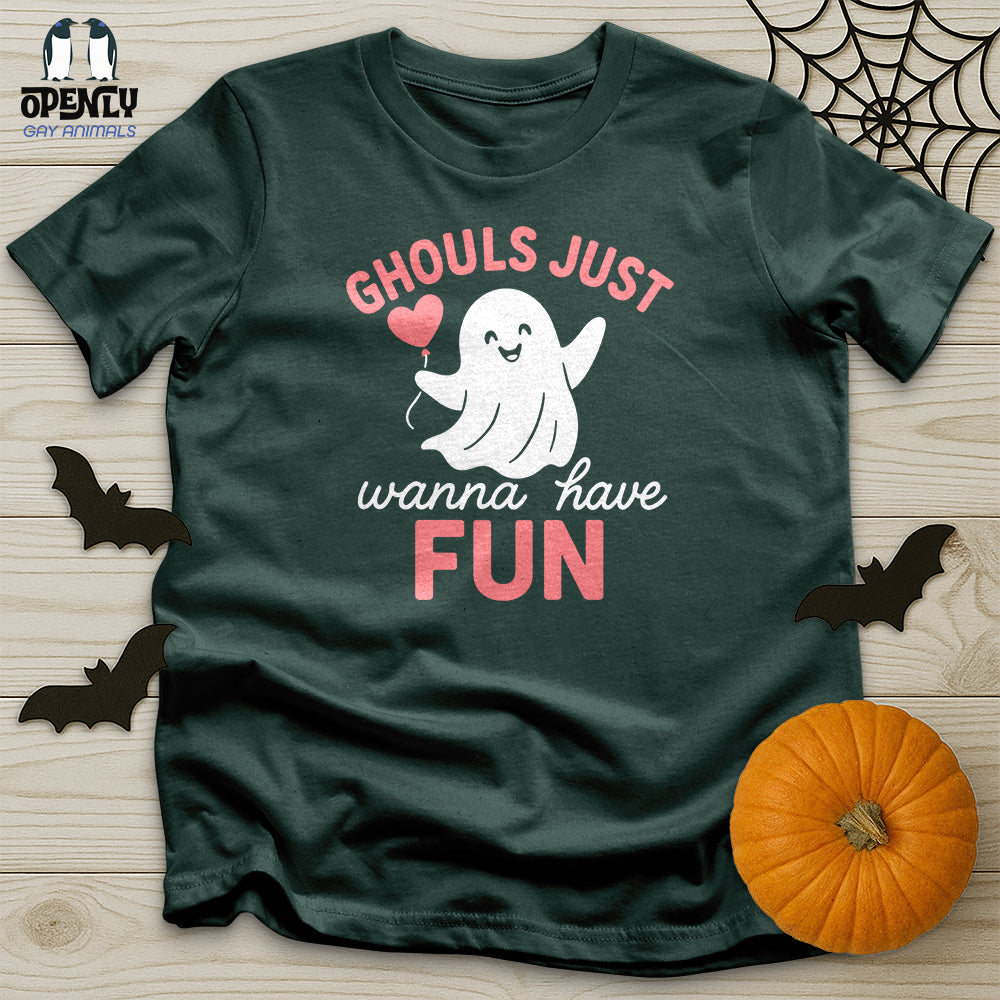 Ghouls Just Wanna Have Fun Unisex T-Shirt