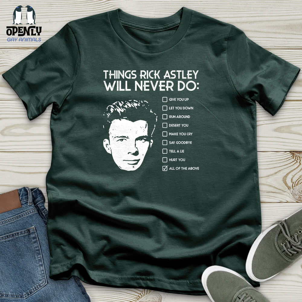 Things Rick Astley Will Never Do Unisex T-Shirt