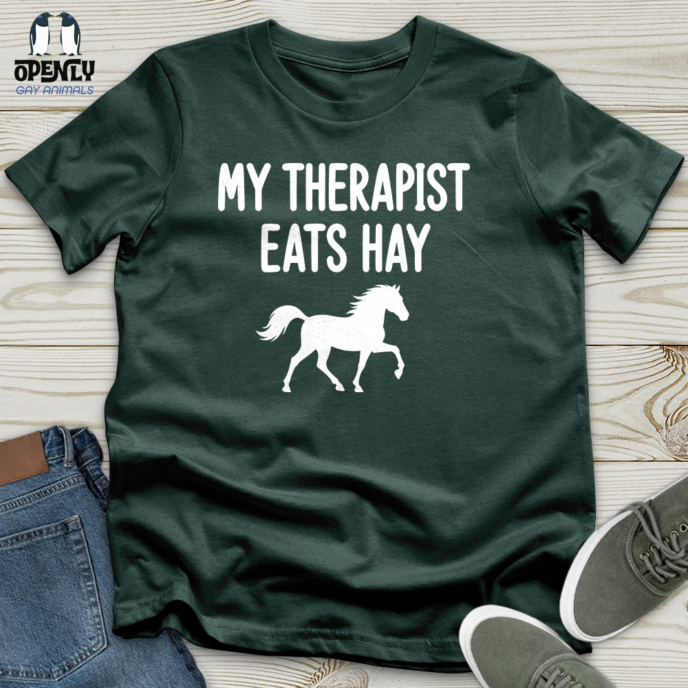 My Therapist Eats Hay Unisex T-Shirt