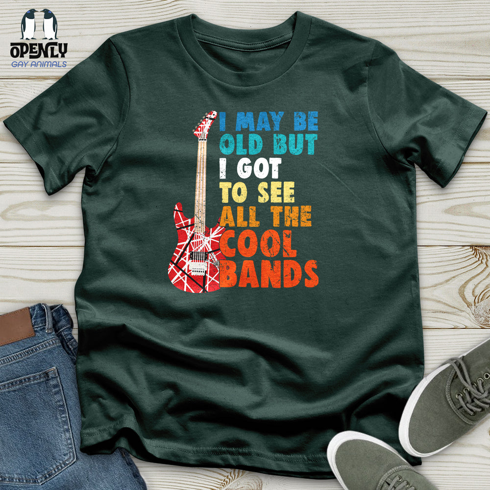 I May Be Old Unisex T-Shirt