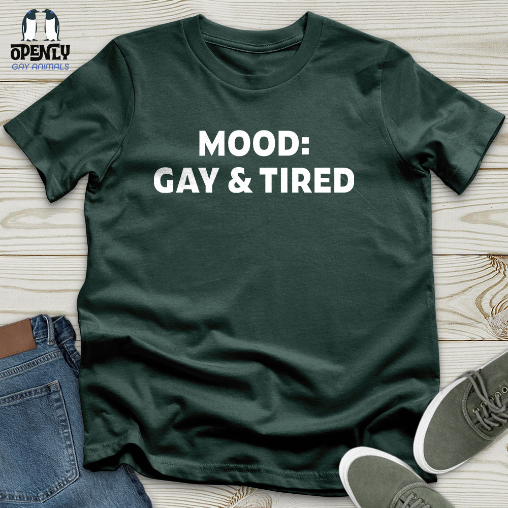 Gay and Tired Unisex T-Shirt
