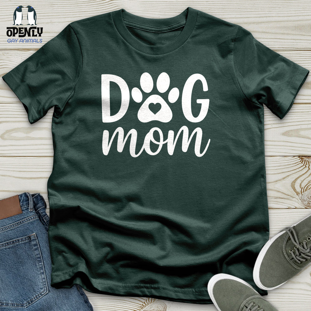 DOG Mom Ever Unisex T-Shirt