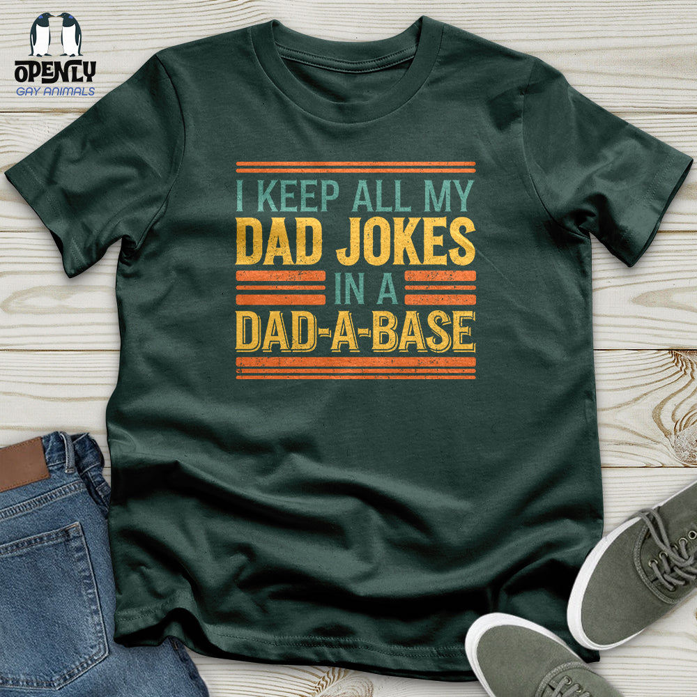I Keep All My Dad Jokes Unisex T-Shirt