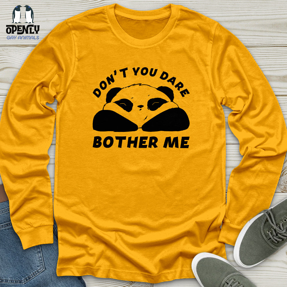 Don't You Dare Unisex Long Sleeve Tee
