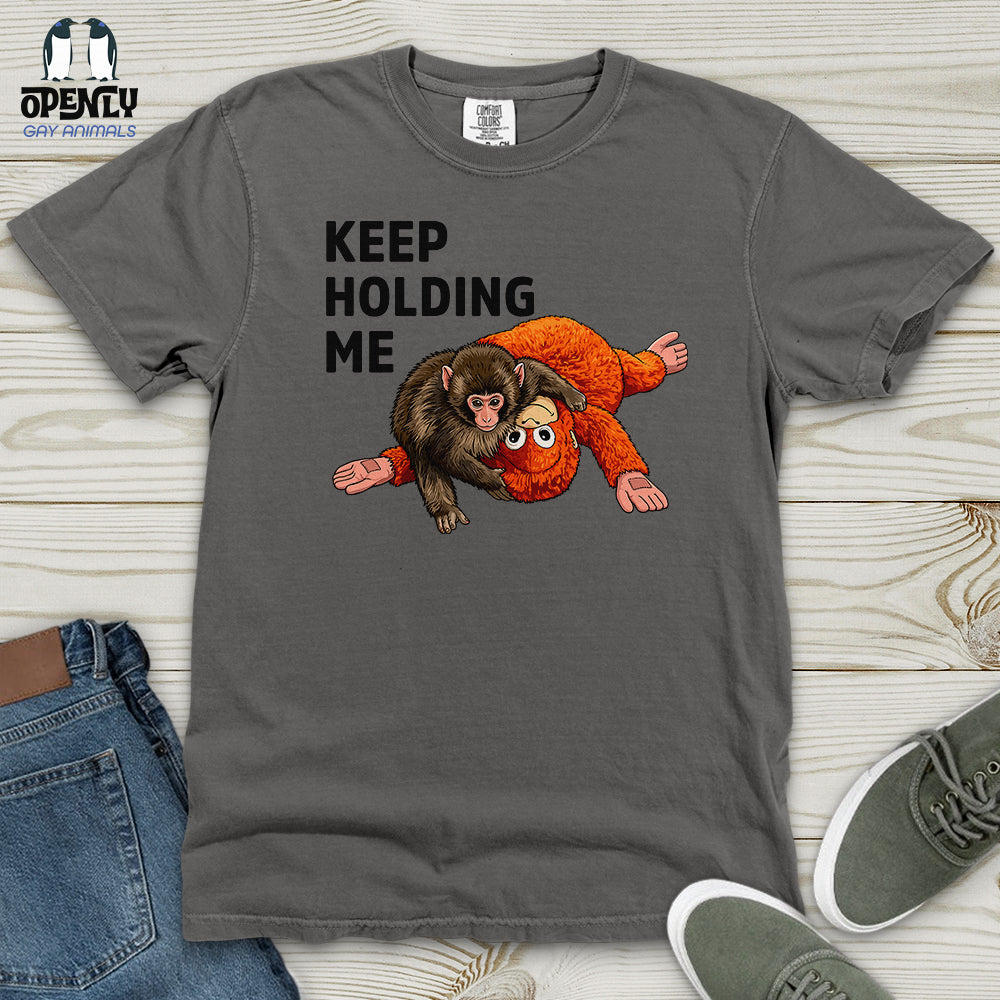 Keep Holding Me Heavy Cotton Comfort Colors Tee