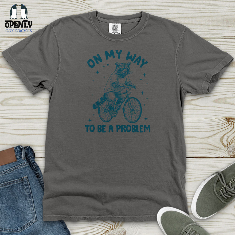 On My Way to Be a Problem Heavy Cotton Comfort Colors Tee