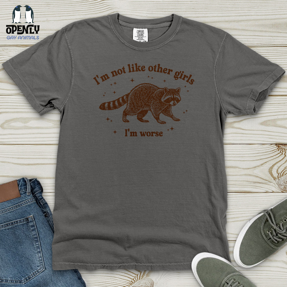 I'm Not Like Other Girls I'm Worse Heavy Cotton Comfort Colors Tee