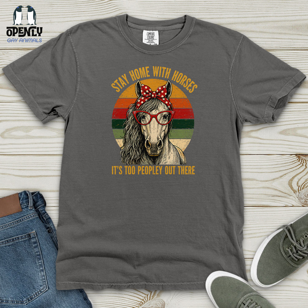 Stay Home With Horses Heavy Cotton Comfort Colors Tee