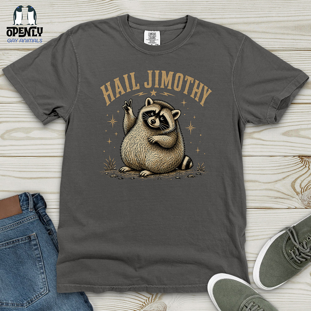 Hail Jimothy Heavy Cotton Comfort Colors Tee