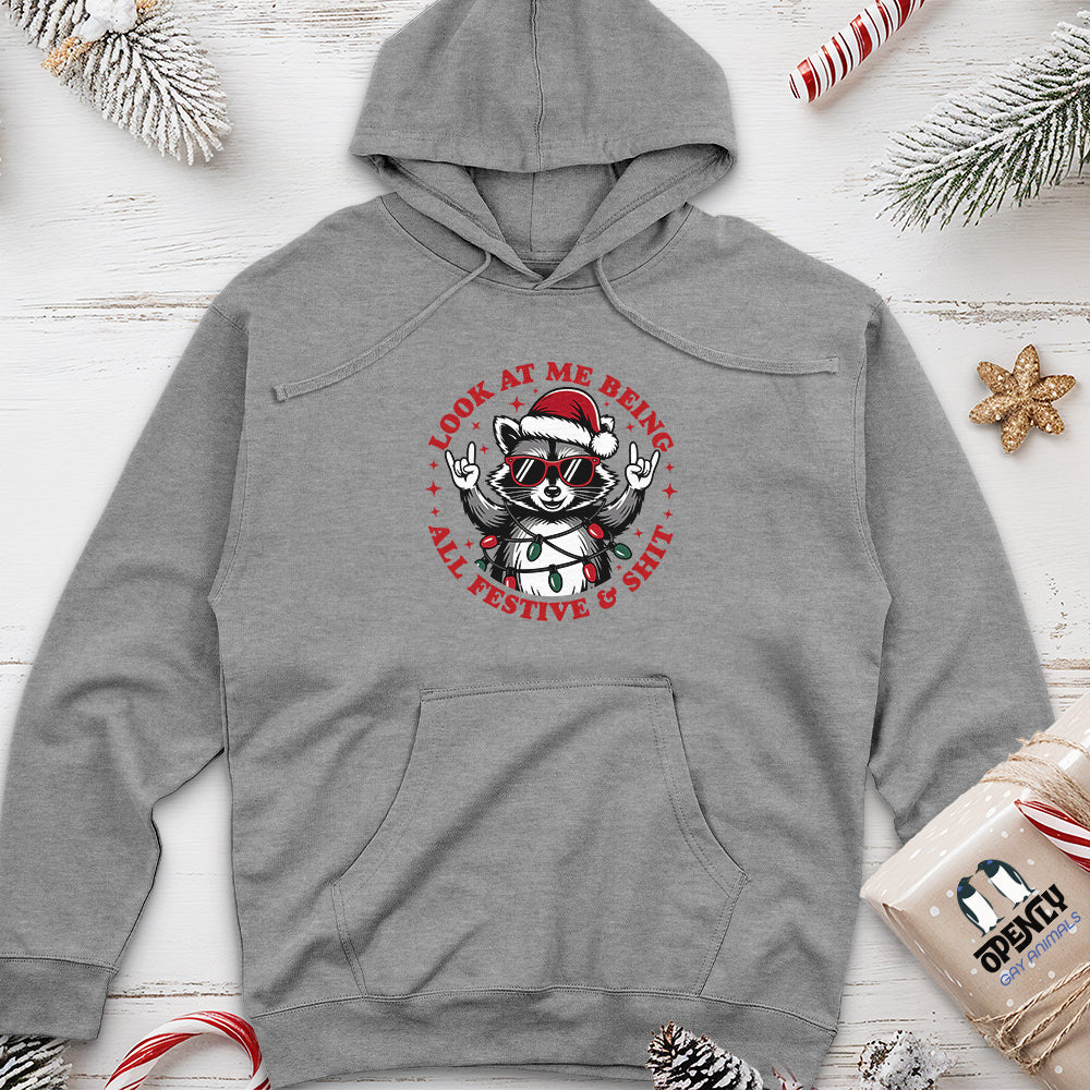 Look at Me Being All Festive & Shit Unisex Midweight Hoodie
