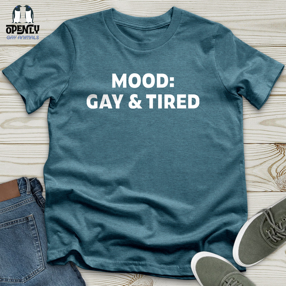 Gay and Tired Unisex T-Shirt