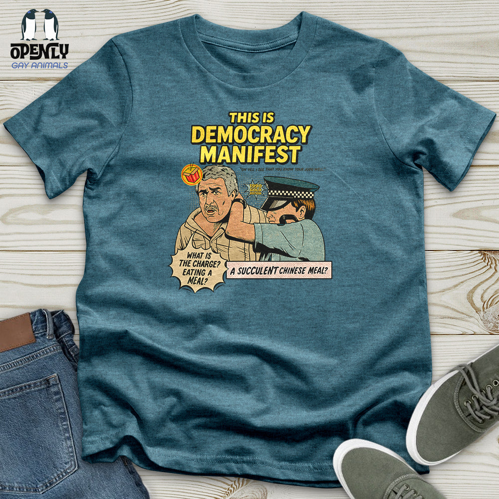 This Is Democracy Manifest Unisex T-Shirt