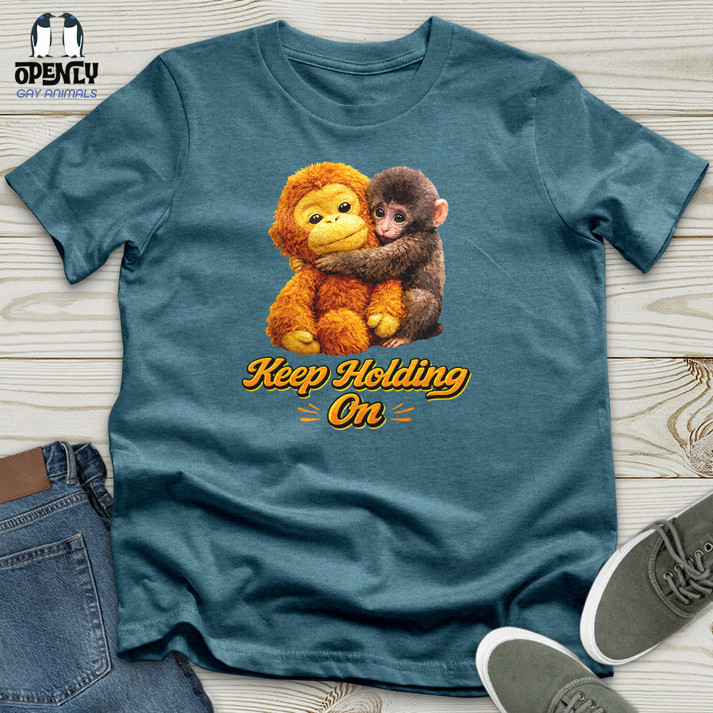 Keep Holding On Unisex T-Shirt