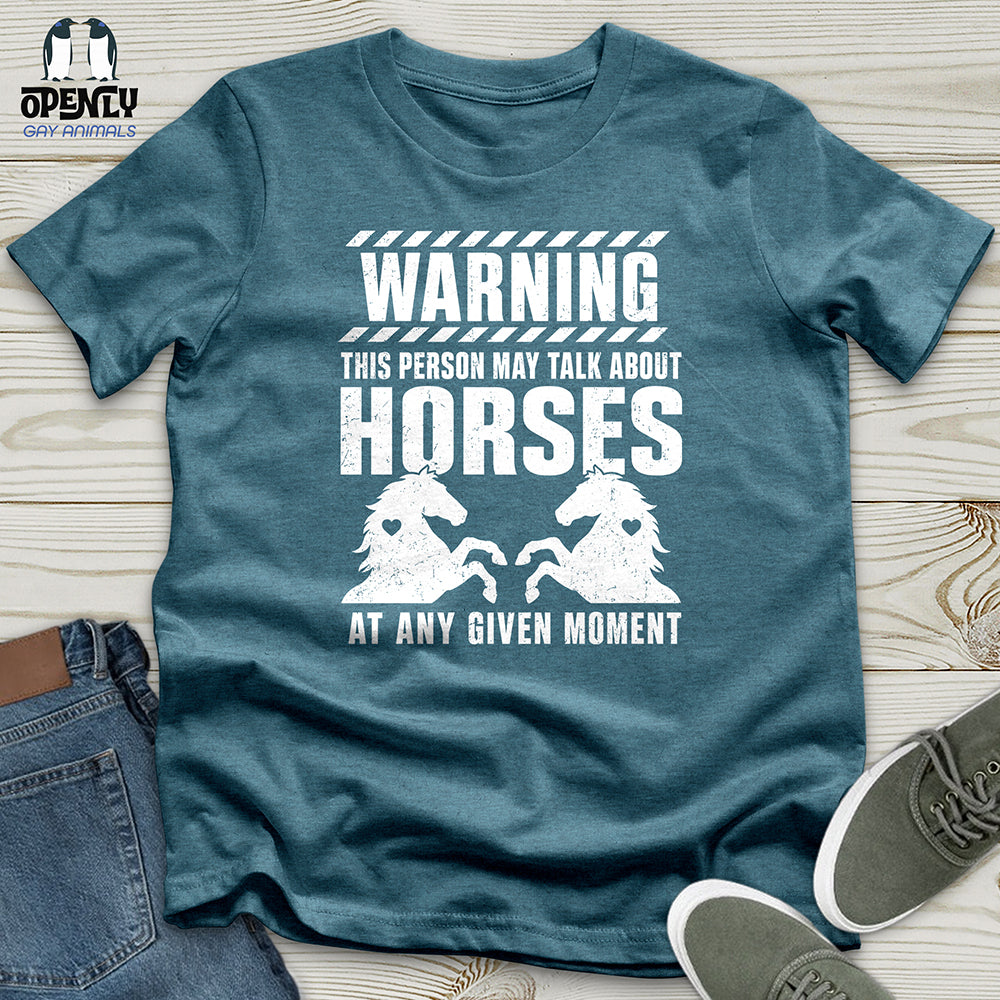 Horse Talk Warning Unisex T-Shirt