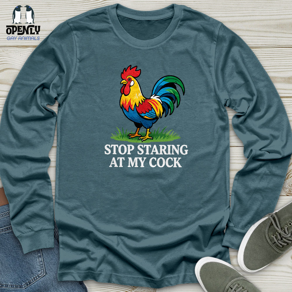 Stop Staring at My Cock Unisex Long Sleeve Tee