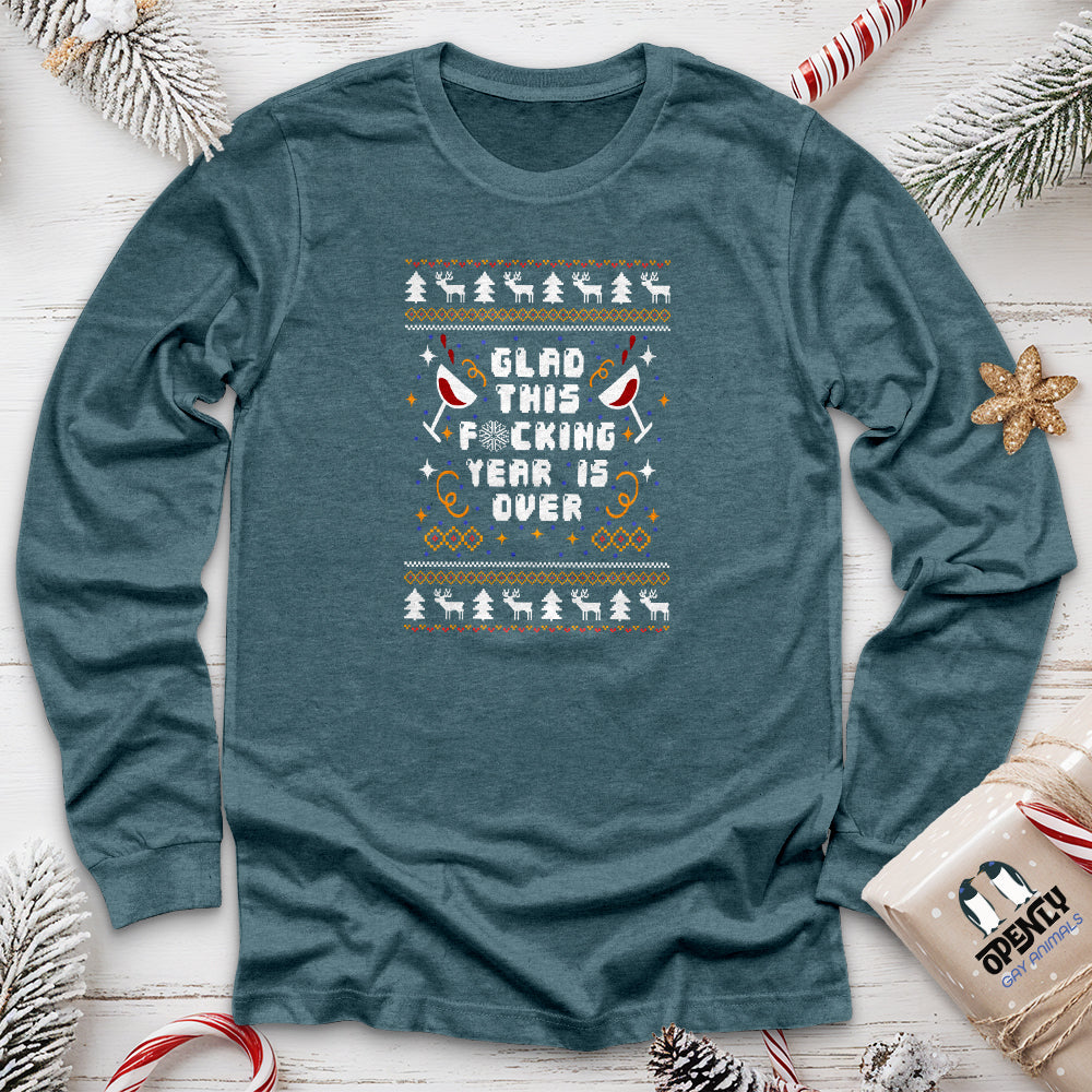 Glad This Fucking Year is Over Unisex Long Sleeve Tee
