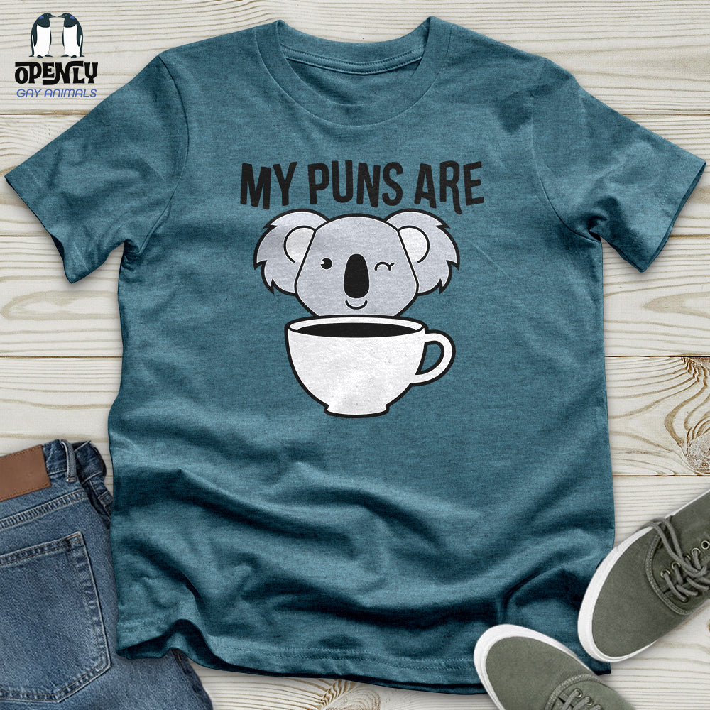 My Puns Are Unisex T-Shirt