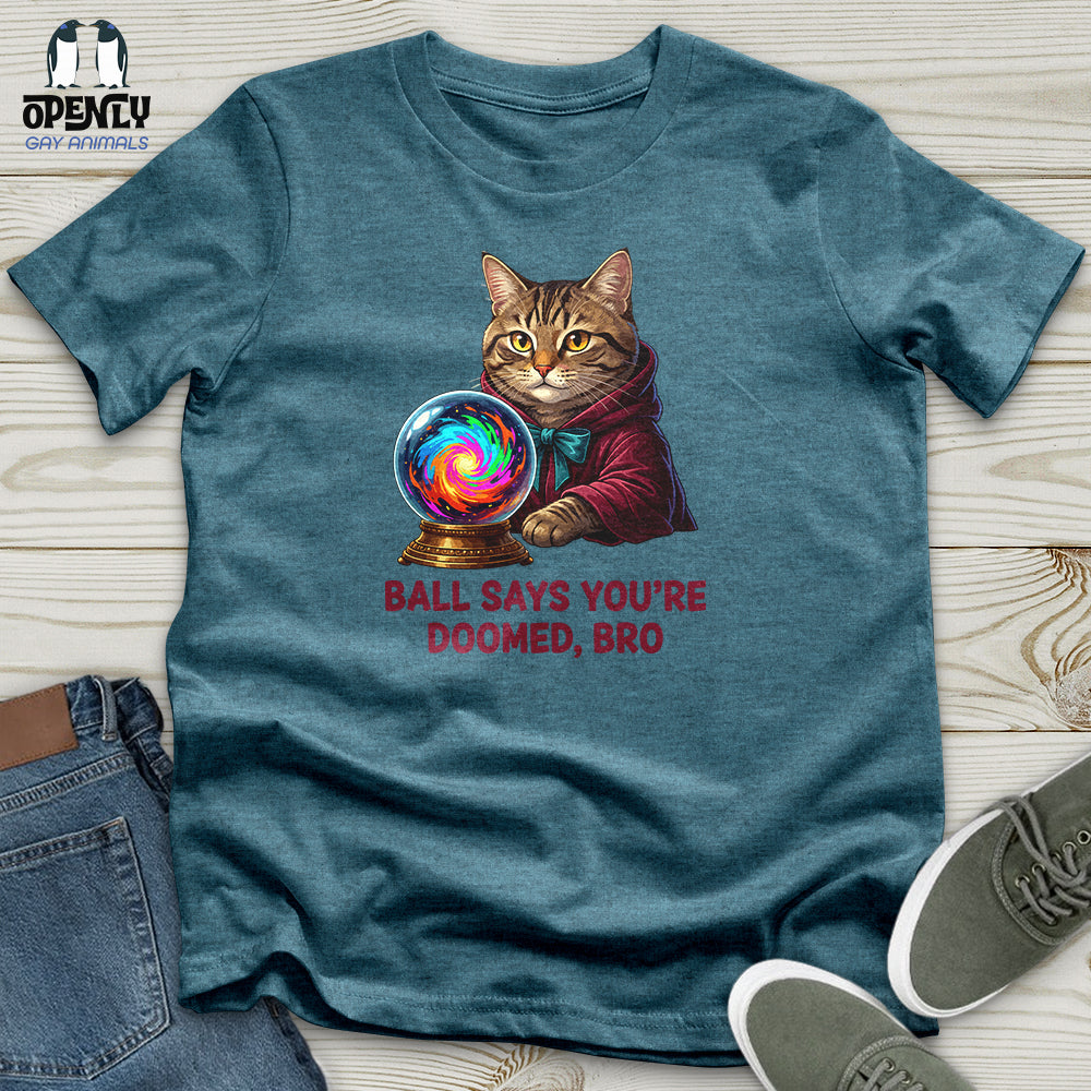 Ball Says Unisex T-Shirt