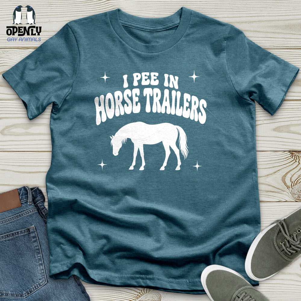 I Pee in Horse Trailers Unisex T-Shirt