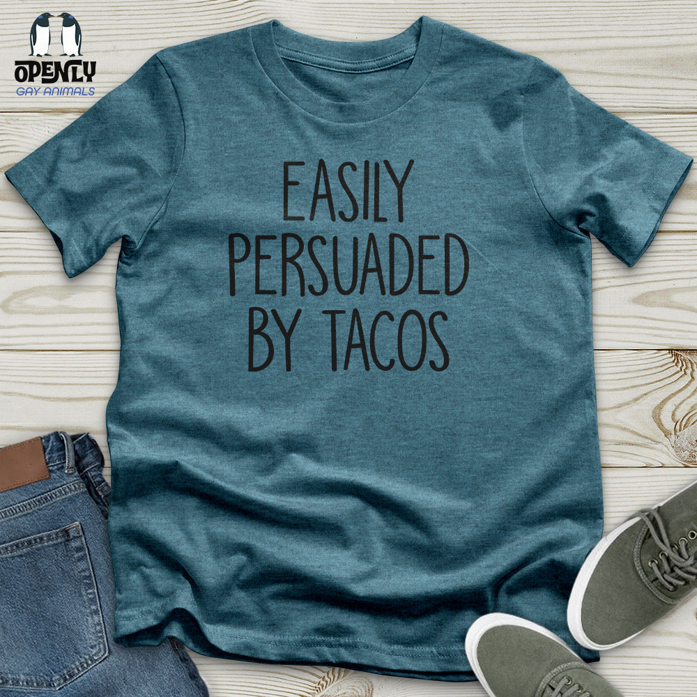 Easily Persuaded by Tacos Unisex T-Shirt