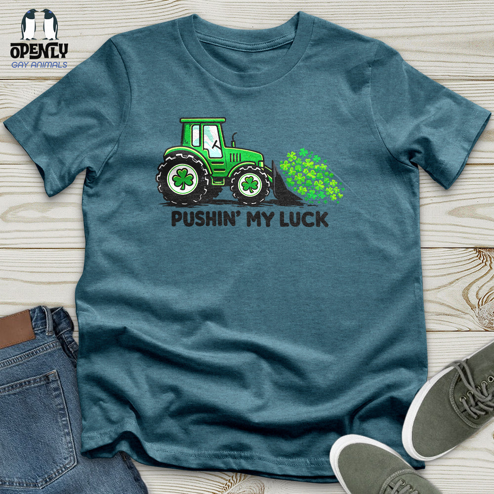 Pushin' My Luck Unisex T-Shirt
