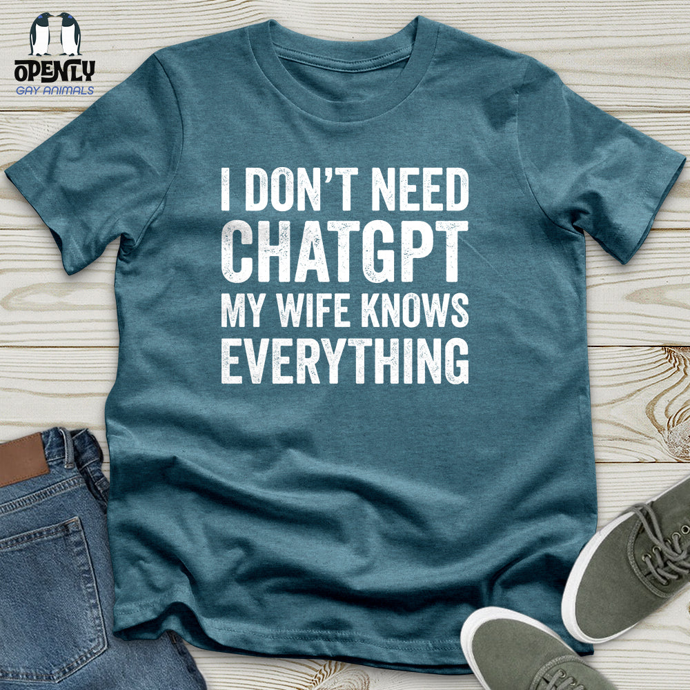 I Don't Need ChatGPT Unisex T-Shirt