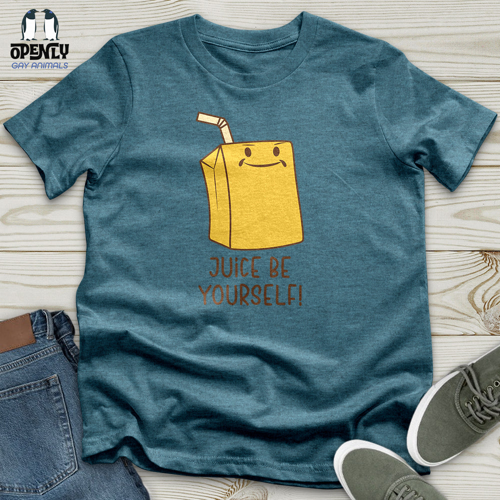 Juice Be Yourself Unisex T-Shirt