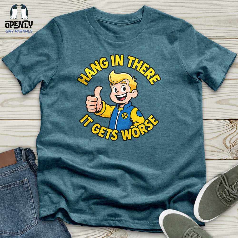 Hang In There Unisex T-Shirt